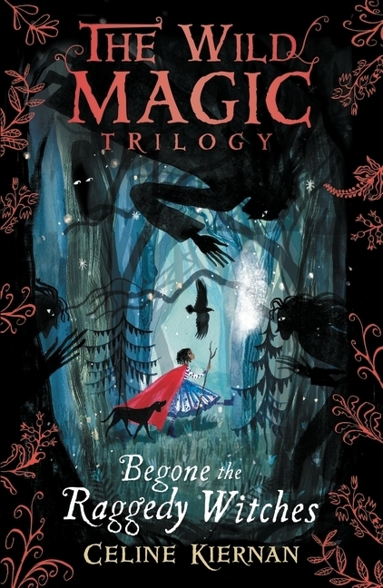 Cover: 9781406366020 | Begone the Raggedy Witches (The Wild Magic Trilogy, Book One) | Buch