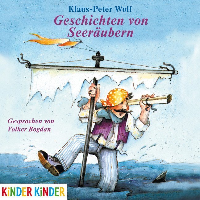 Cover: 9783833730214 | Geschichten von Seeräubern, 1 Audio-CD | Klaus-Peter Wolf | Audio-CD