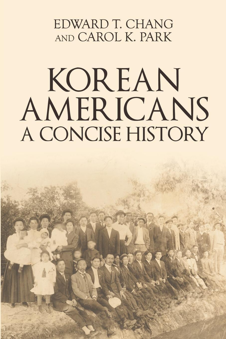 Cover: 9780998295732 | Korean Americans | A Concise History | Edward T. Chang (u. a.) | Buch