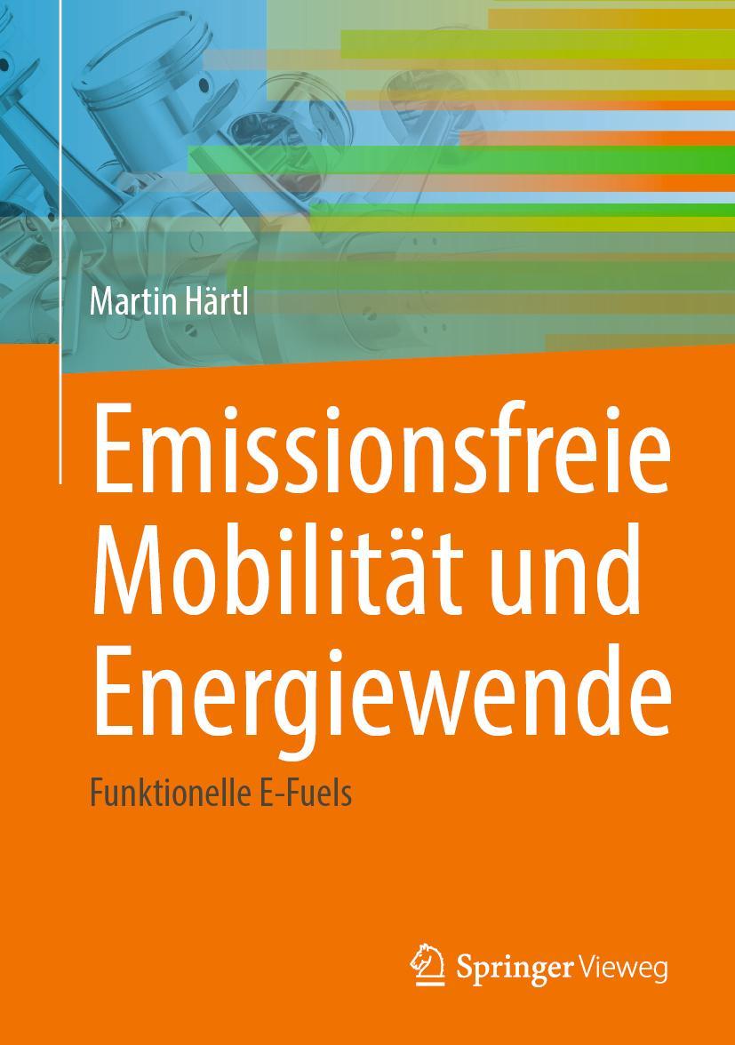 Cover: 9783662674246 | Emissionsfreie Mobilität und Energiewende | Funktionelle E-Fuels | XXI