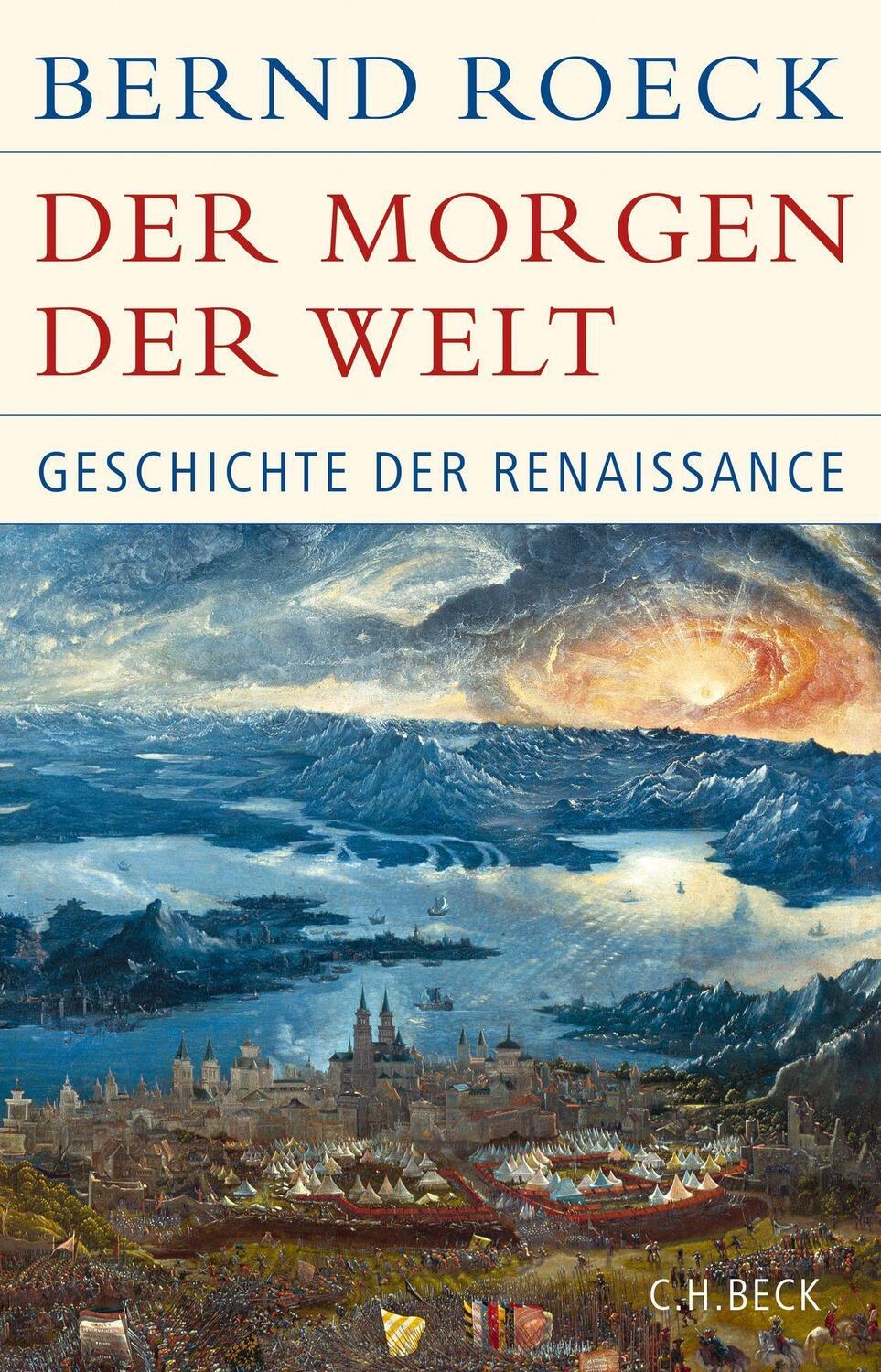 Cover: 9783406803321 | Der Morgen der Welt | Geschichte der Renaissance | Bernd Roeck | Buch