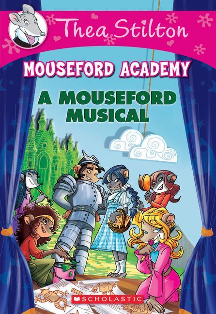 Cover: 9780545789059 | A Mouseford Musical (Mouseford Academy #6) | Volume 6 | Thea Stilton