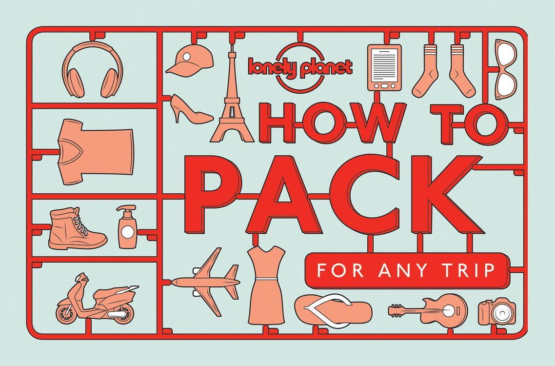 Cover: 9781760340759 | Lonely Planet How to Pack for Any Trip | Lonely Planet (u. a.) | Buch