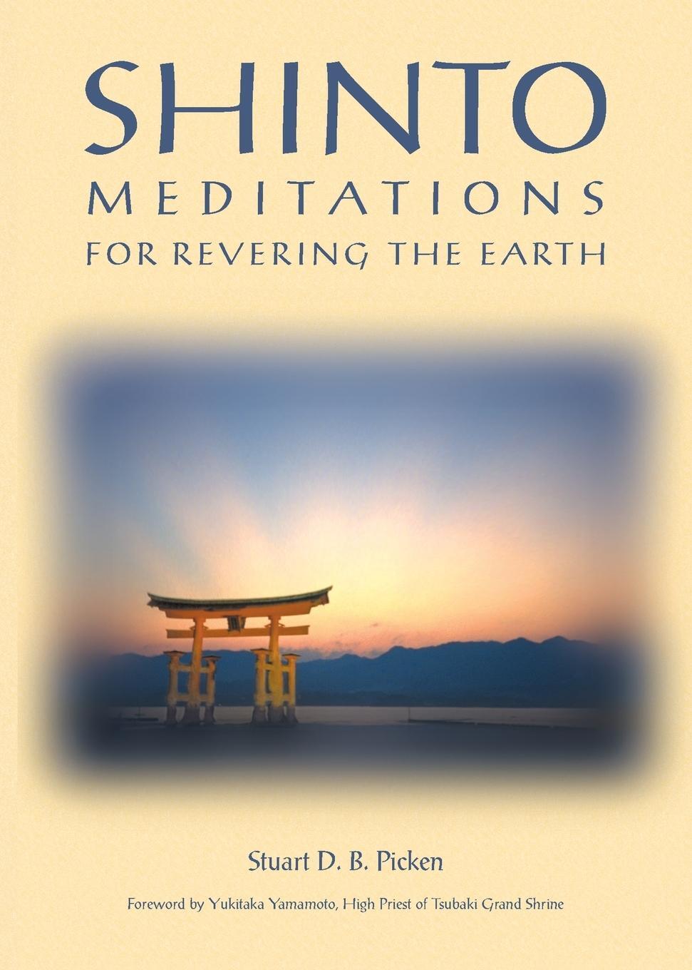 Cover: 9781880656662 | Shinto Meditations for Revering the Earth | Stuart D. B. Picken | Buch