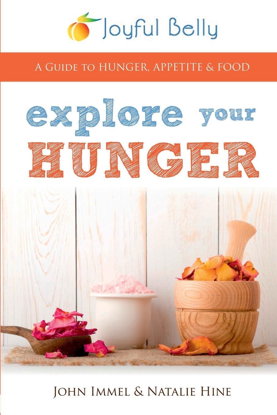Cover: 9781943278282 | Explore Your Hunger | John Immel (u. a.) | Taschenbuch | Paperback