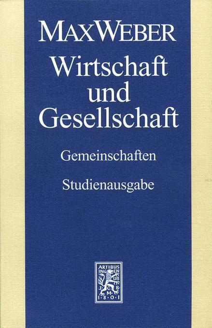 Cover: 9783161485169 | Max Weber Studienausgabe | Wirtschaft und Gesellschaft: Gemeinschaften