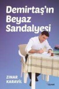 Cover: 9786057357625 | Demirtasin Beyaz Sandalyesi | Zinar Karavil | Taschenbuch | Türkisch