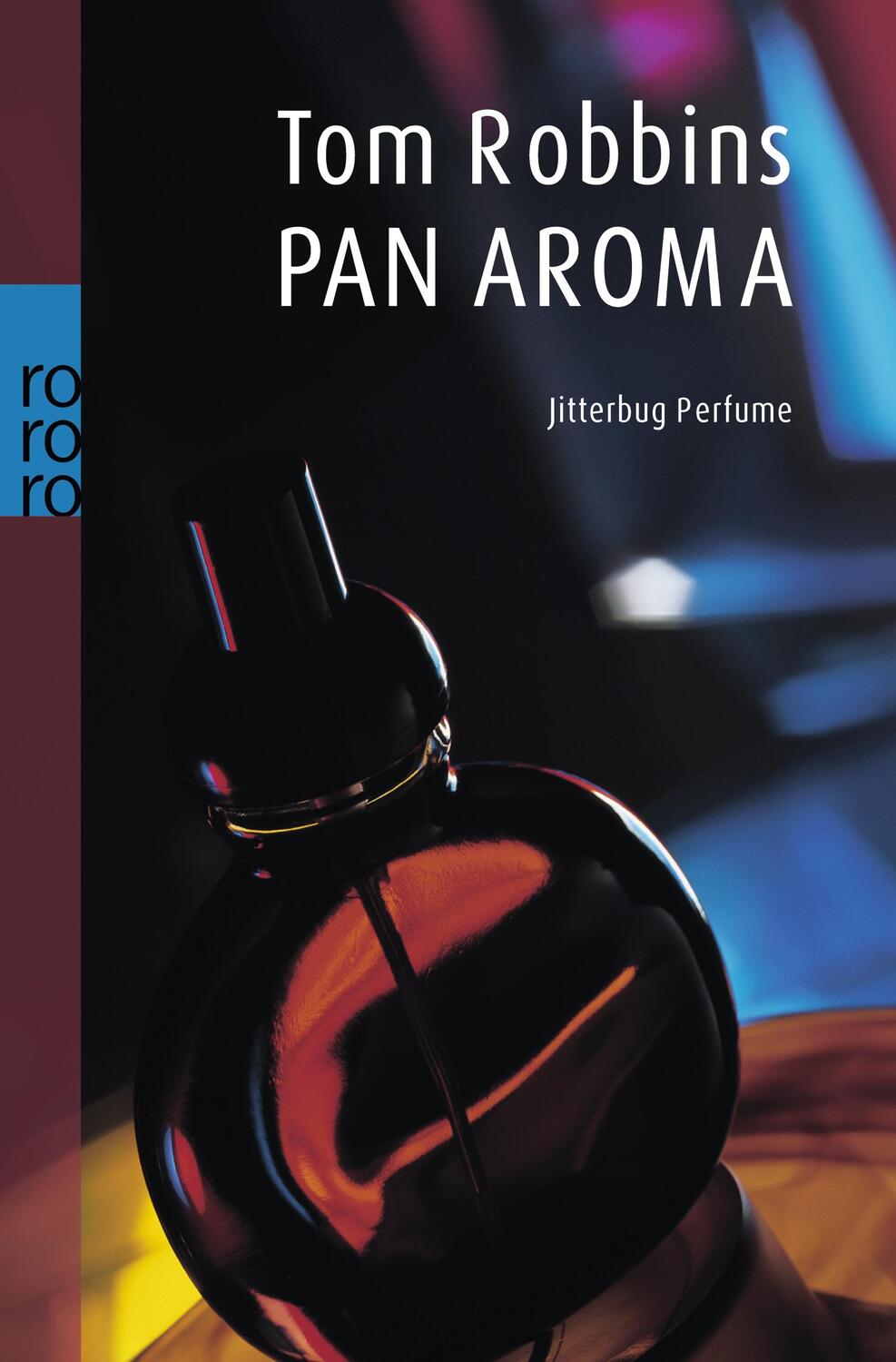 Cover: 9783499156717 | PanAroma | Jitterbug Perfume | Tom Robbins | Taschenbuch | Deutsch