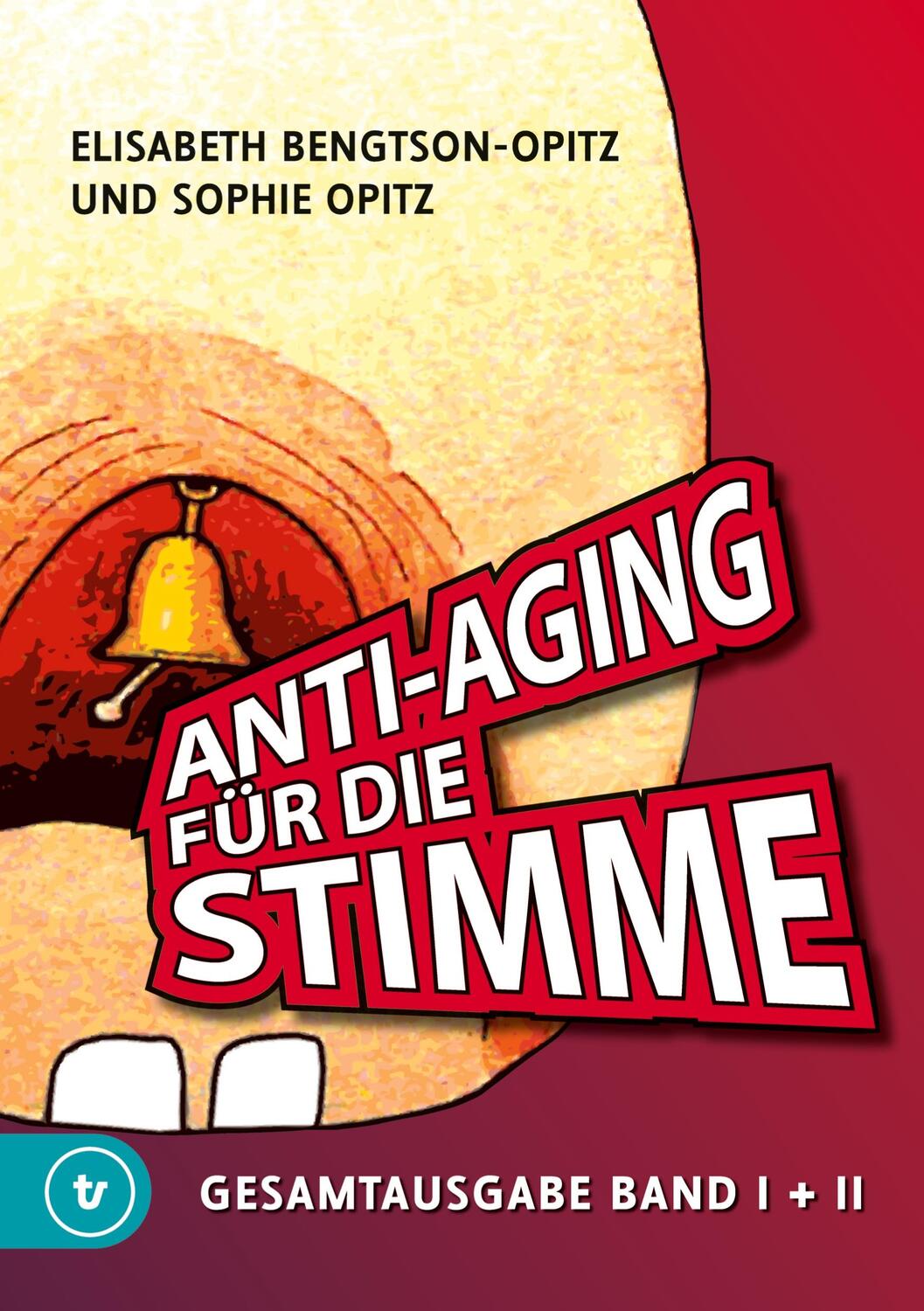 Cover: 9783347902480 | Anti-Aging für die Stimme Gesamtausgabe | Sophie Opitz (u. a.) | Buch