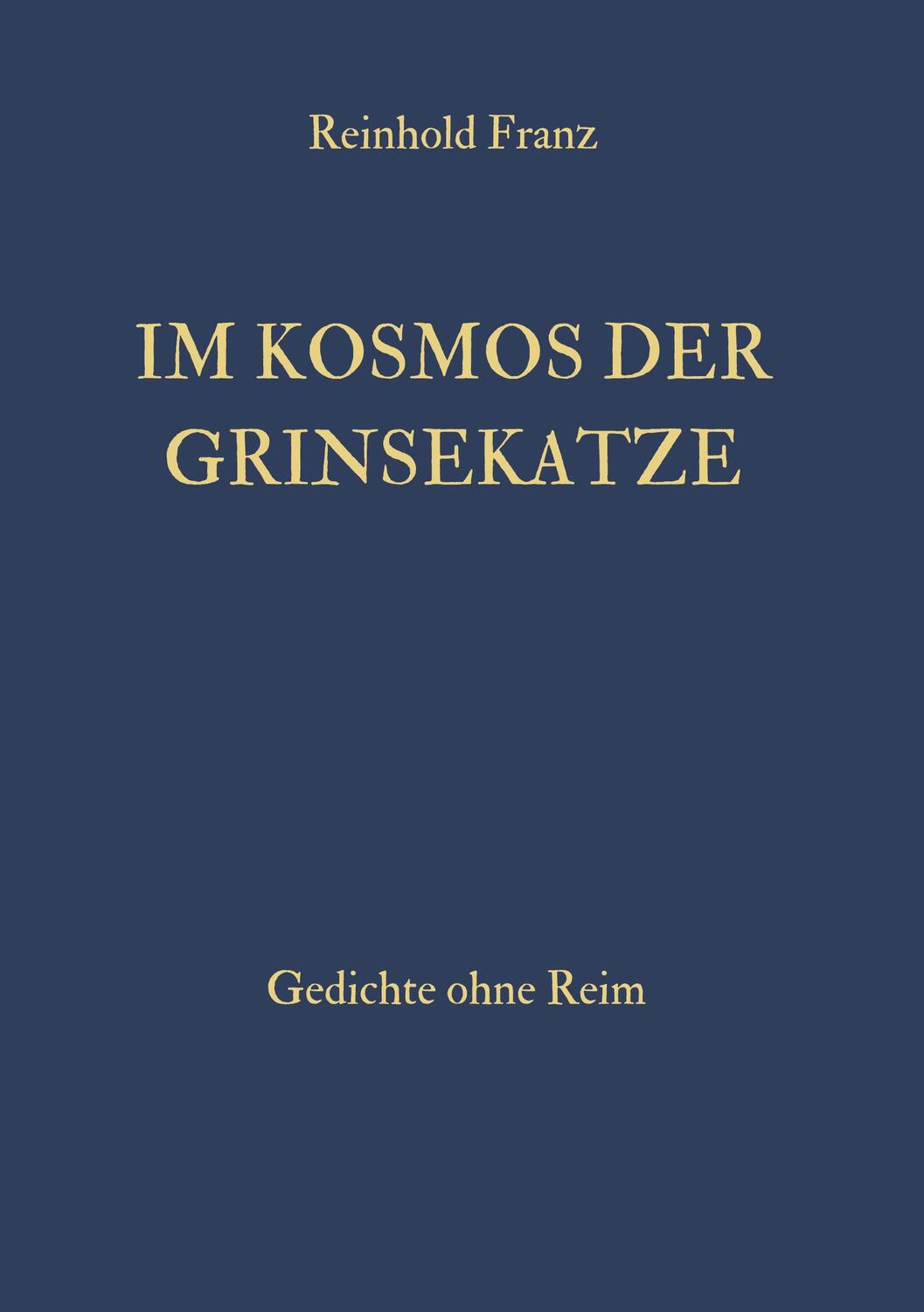 Cover: 9783759752697 | Im Kosmos der Grinsekatze | Reinhold Franz | Taschenbuch | Paperback