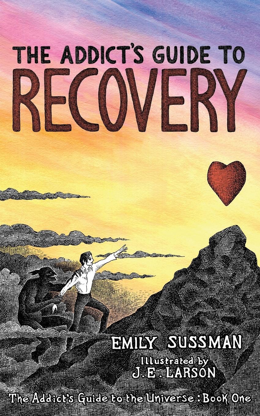 Cover: 9798988478607 | The Addict's Guide to Recovery | Emily Sussman | Taschenbuch | 2023