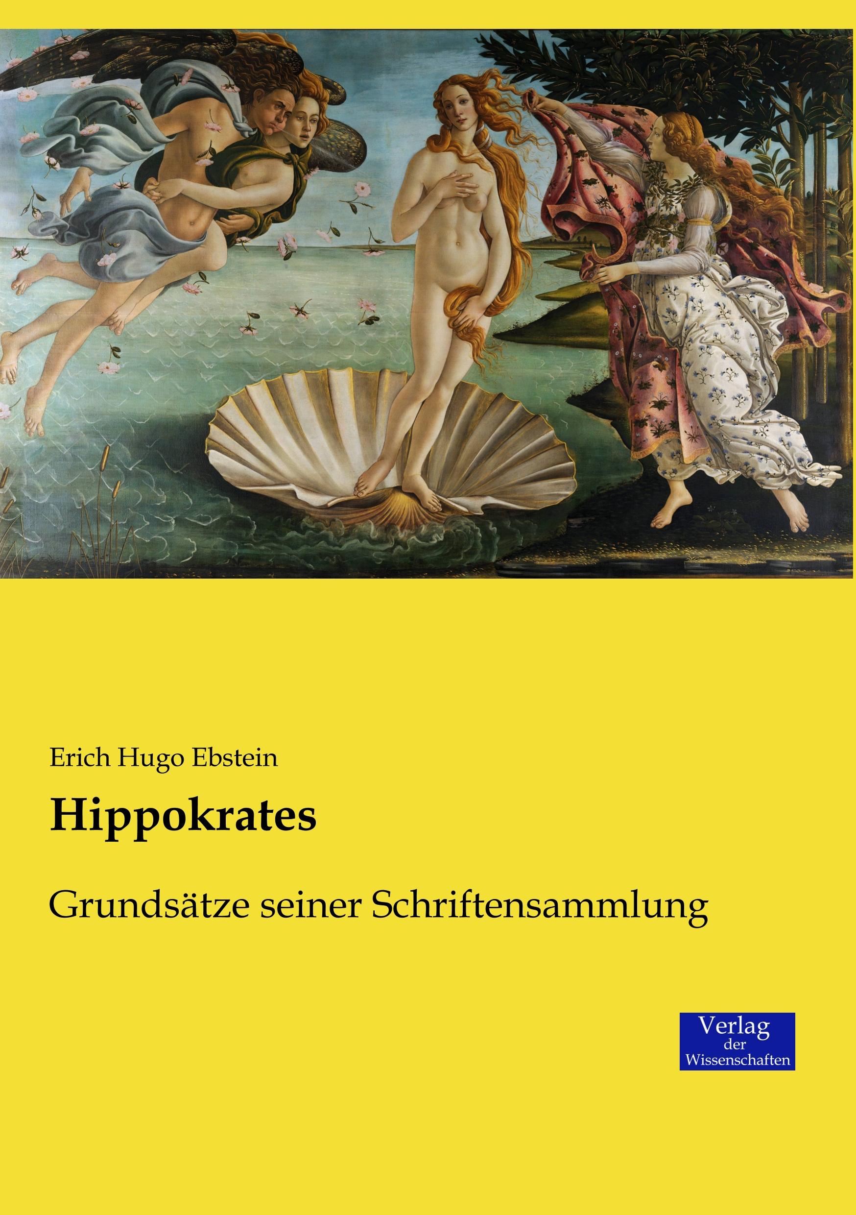 Cover: 9783957007216 | Hippokrates | Grundsätze seiner Schriftensammlung | Erich Hugo Ebstein