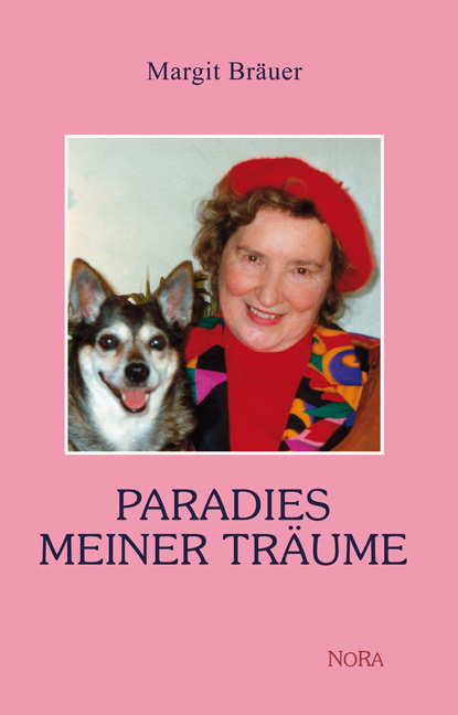 Cover: 9783865572615 | Paradies meiner Träume | Margit Bräuer | Buch | 146 S. | Deutsch