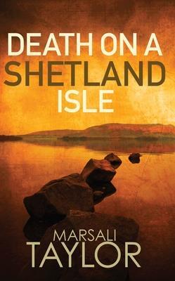 Cover: 9780749023942 | Death on a Shetland Isle | The compelling murder mystery series | Buch