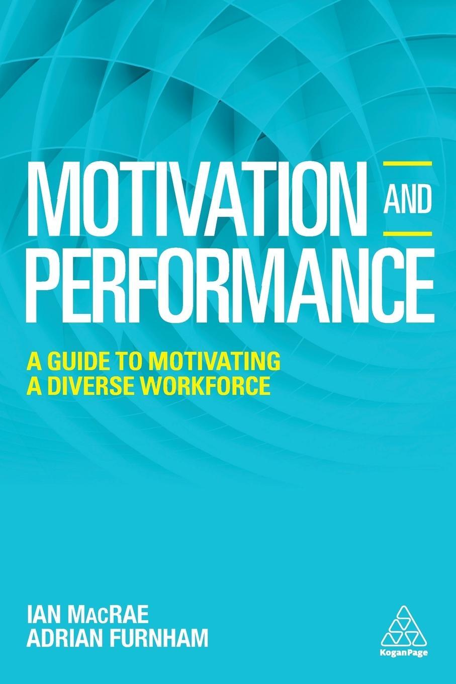 Cover: 9780749478131 | Motivation and Performance | A Guide to Motivating a Diverse Workforce