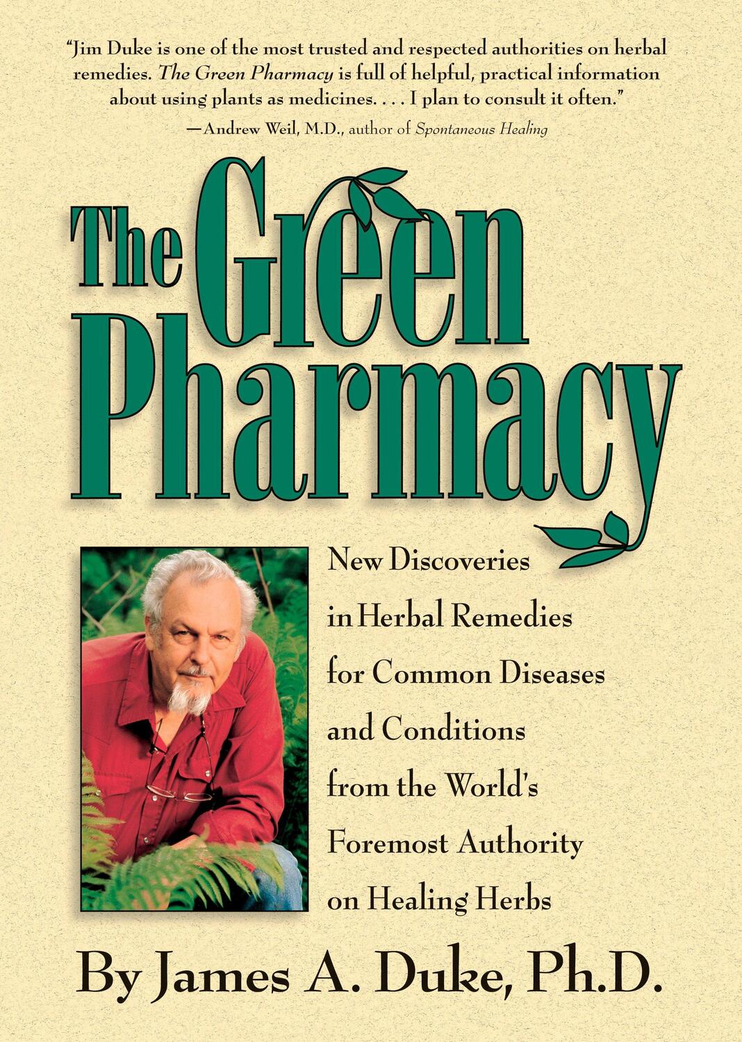 Cover: 9781579541248 | The Green Pharmacy: New Discoveries in Herbal Remedies for Common...