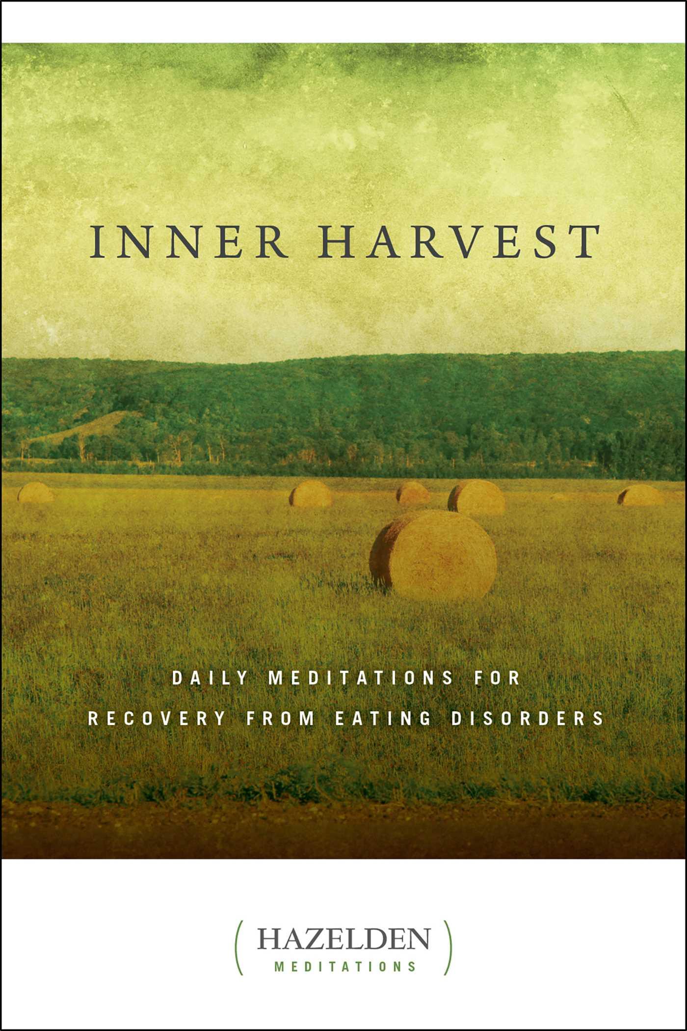 Cover: 9780894866111 | Inner Harvest: Daily Meditations for Recovery from Eating Disorders