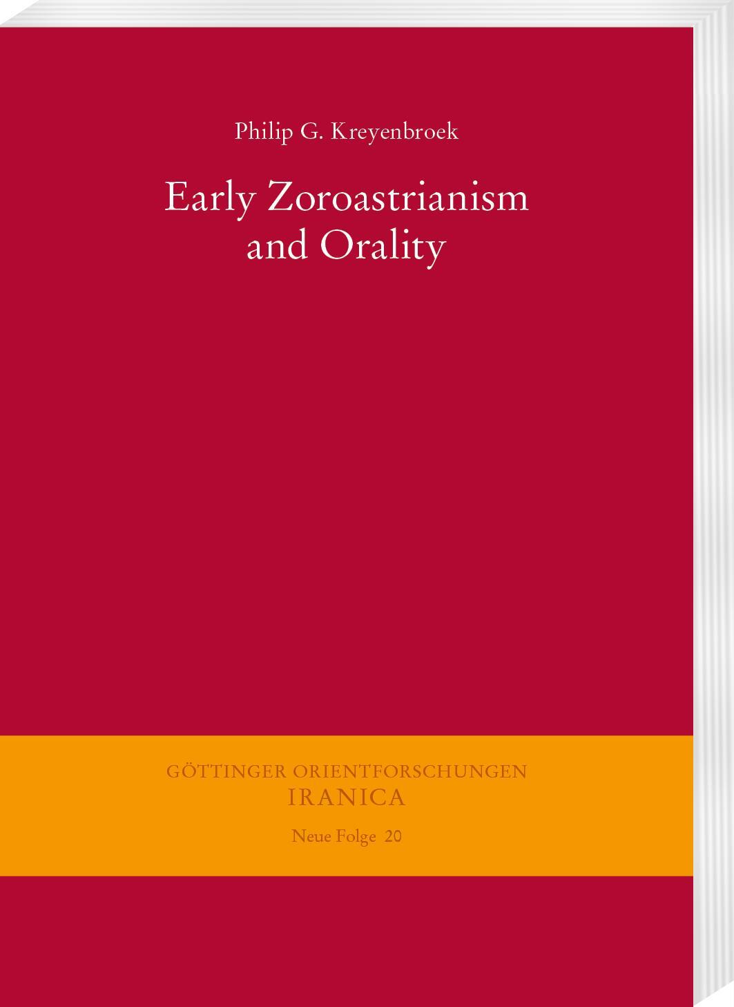 Cover: 9783447120463 | Early Zoroastrianism and Orality | Philip G. Kreyenbroek | Taschenbuch