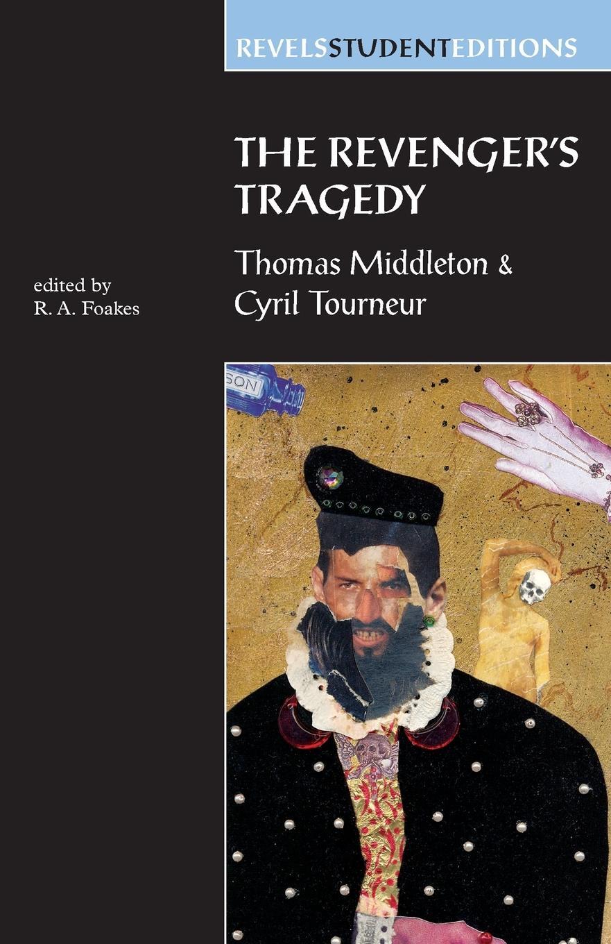 Cover: 9780719043758 | The Revenger's Tragedy | Thomas Middleton / Cyril Tourneur | Foakes