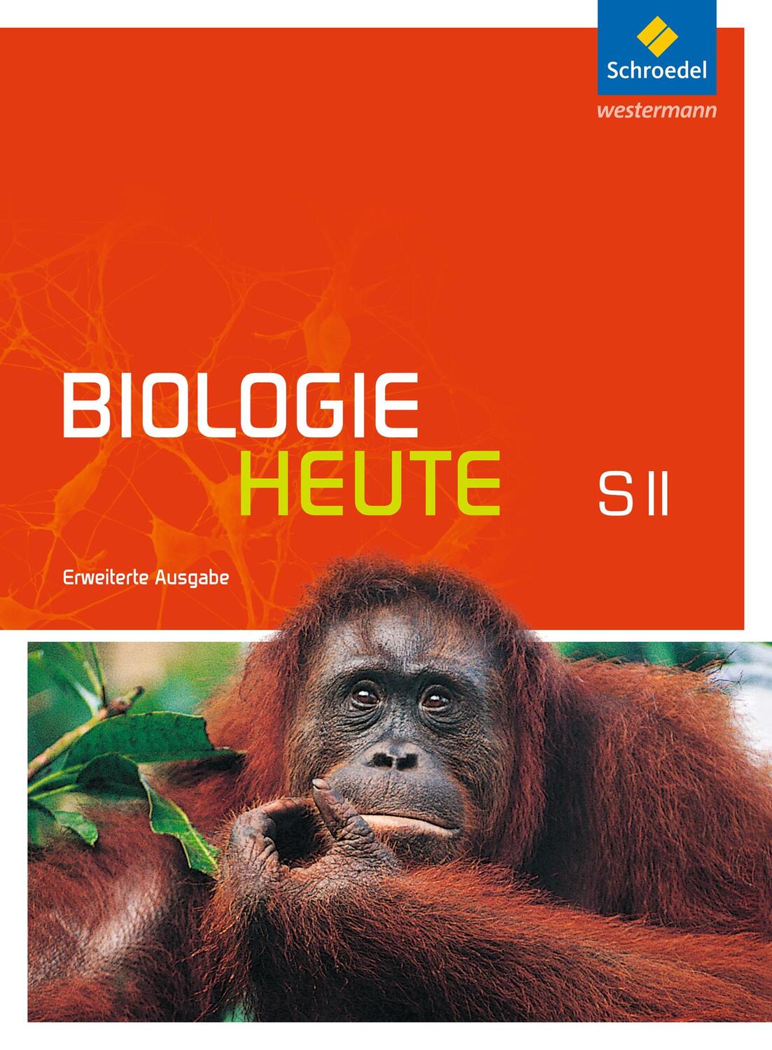 Cover: 9783507198005 | Biologie heute. Sekundarstufe 2. Schülerband mit DVD-ROM....
