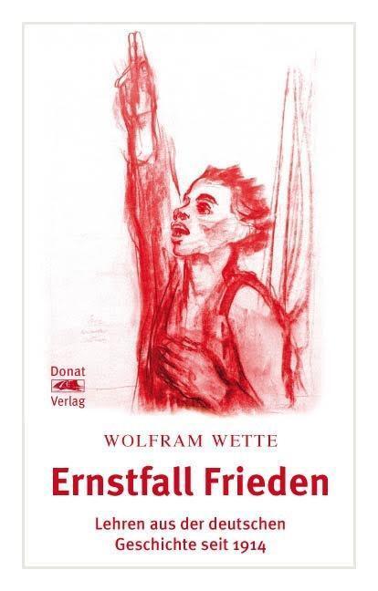 Cover: 9783943425314 | Ernstfall Frieden | Lehren aus der deutschen Geschichte seit 1914
