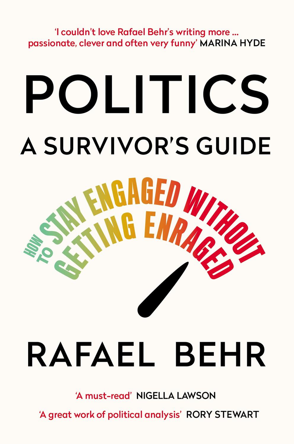 Cover: 9781838955069 | Politics: A Survivor's Guide | Rafael Behr | Taschenbuch | 416 S.