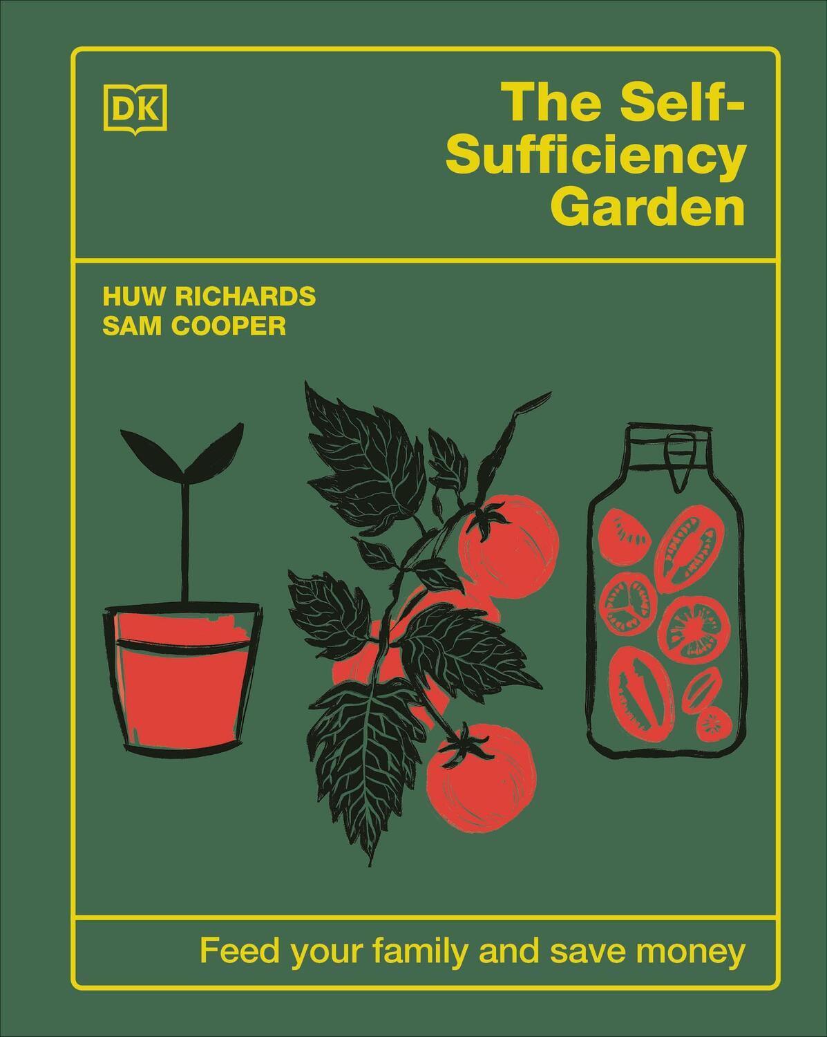 Cover: 9780241641439 | The Self-Sufficiency Garden | Feed Your Family and Save Money | Buch