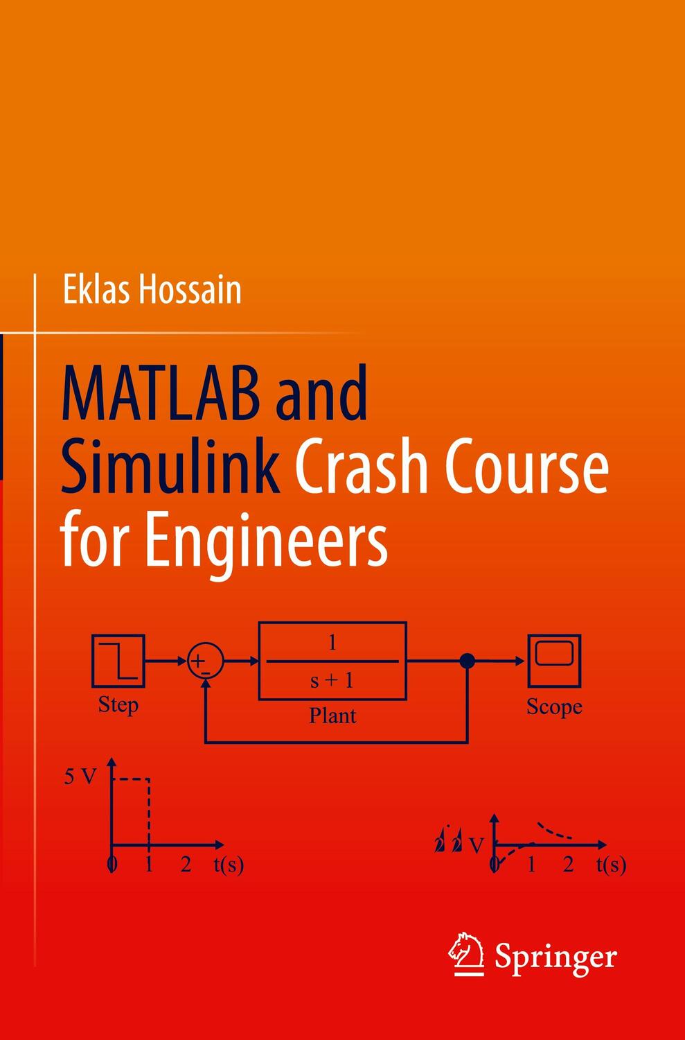 Cover: 9783030897642 | MATLAB and Simulink Crash Course for Engineers | Eklas Hossain | Buch