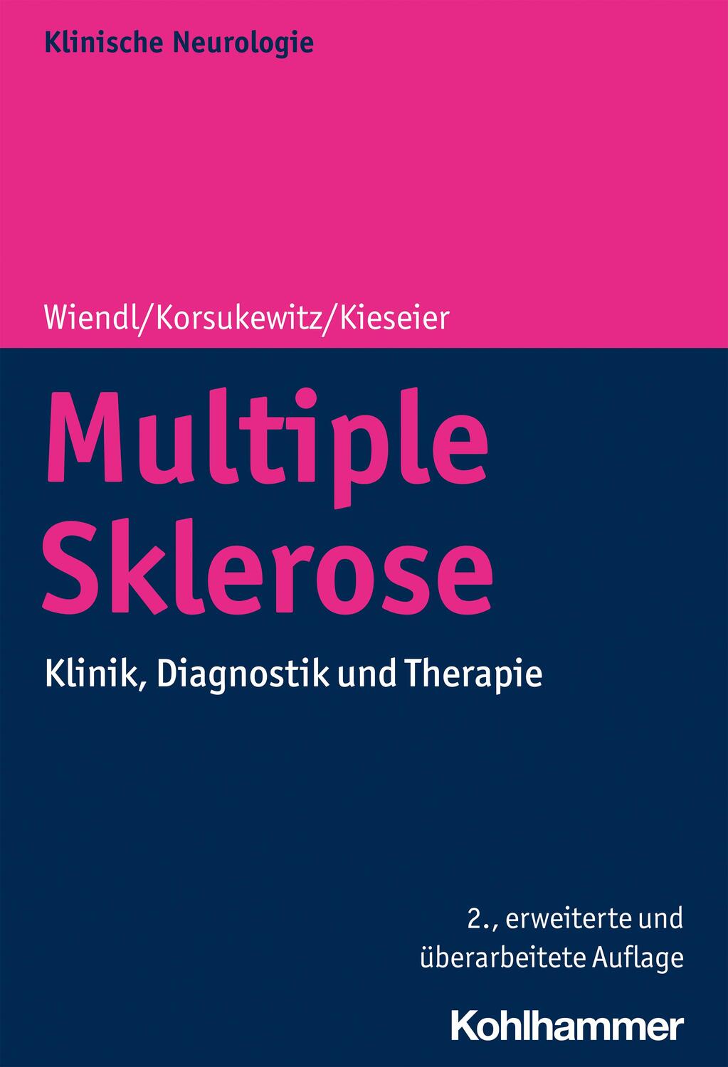 Cover: 9783170224964 | Multiple Sklerose | Klinik, Diagnostik und Therapie | Wiendl (u. a.)