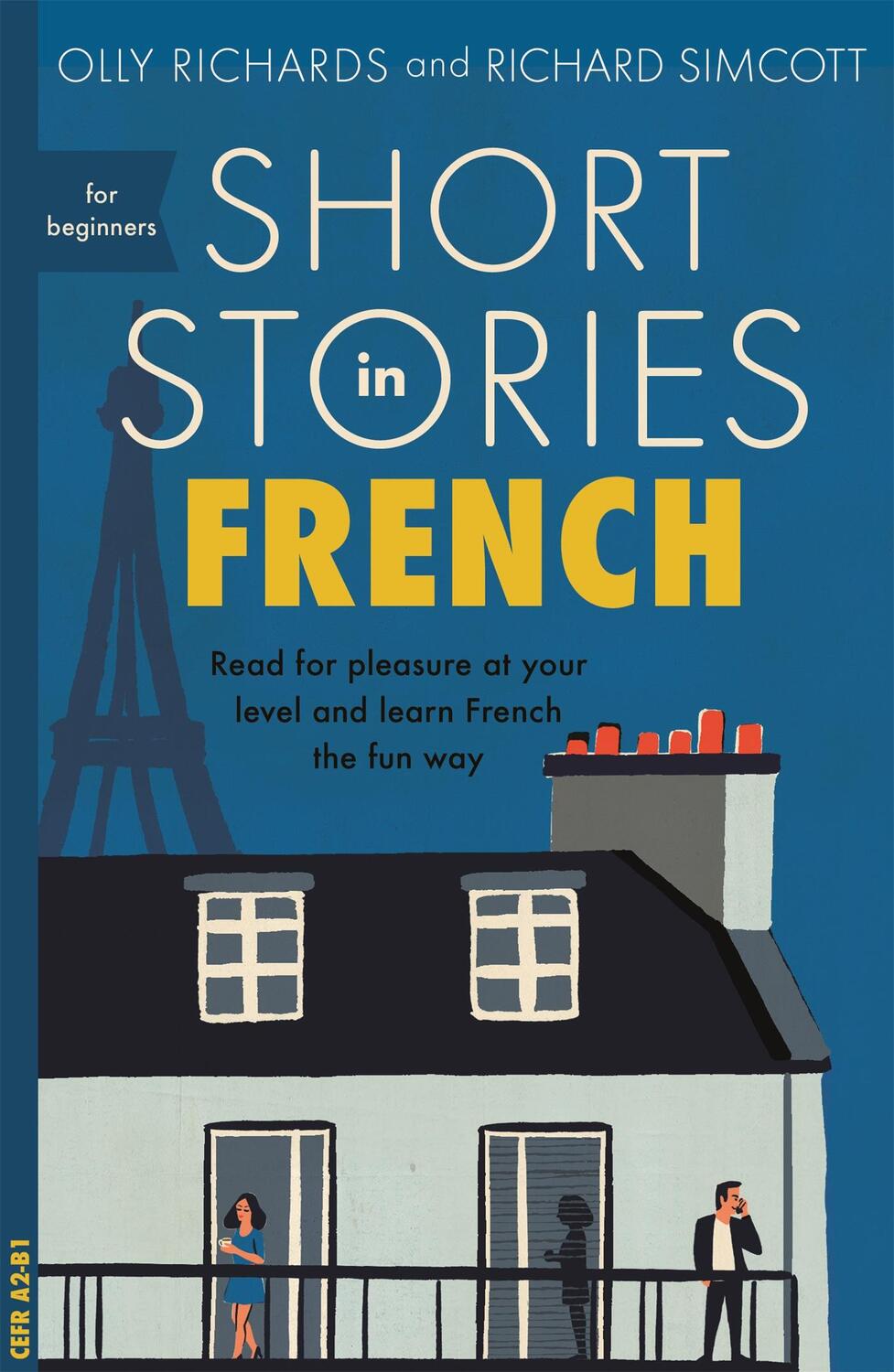 Cover: 9781473683433 | Short Stories in French for Beginners | Olly Richards (u. a.) | Buch
