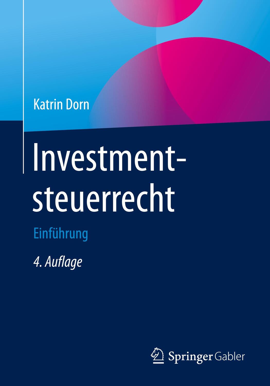 Cover: 9783658326043 | Investmentsteuerrecht | Einführung | Katrin Dorn | Taschenbuch | XIV
