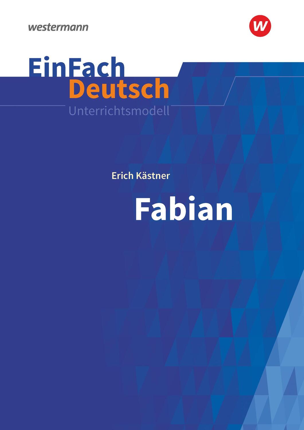 Cover: 9783140227315 | Fabian: Die Geschichte eines Moralisten. EinFach Deutsch...