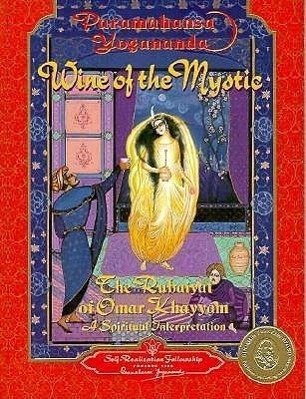 Cover: 9780876122266 | Wine of the Mystic: The Rubaiyat of Omar Khayyam: A Spiritual...