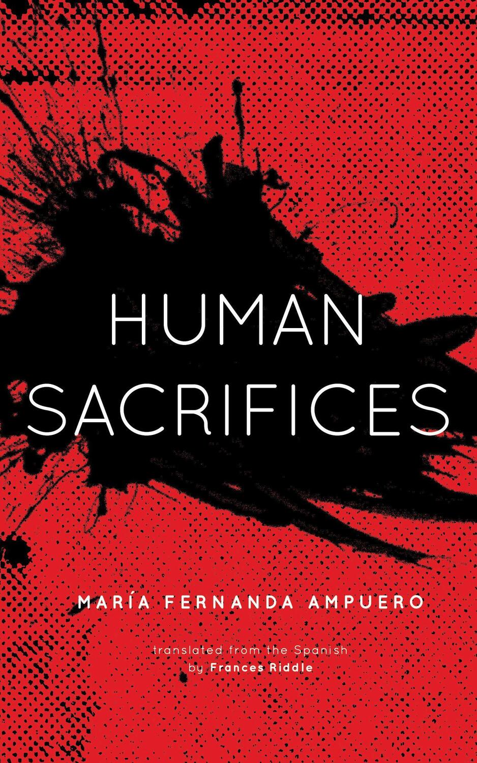 Cover: 9781558612983 | Human Sacrifices | María Fernanda Ampuero | Taschenbuch | Englisch