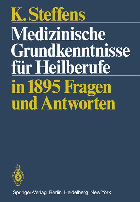 Cover: 9783540114758 | Medizinische Grundkenntnisse für Heilberufe | in1895 Fragen Antworten
