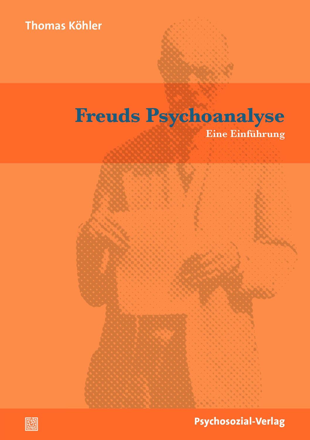 Cover: 9783837929461 | Freuds Psychoanalyse | Eine Einführung | Thomas Köhler | Taschenbuch