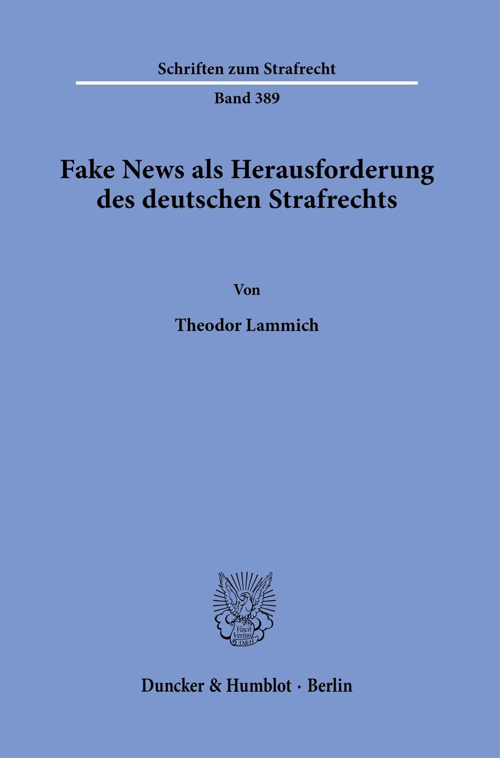 Cover: 9783428184750 | Fake News als Herausforderung des deutschen Strafrechts | Lammich