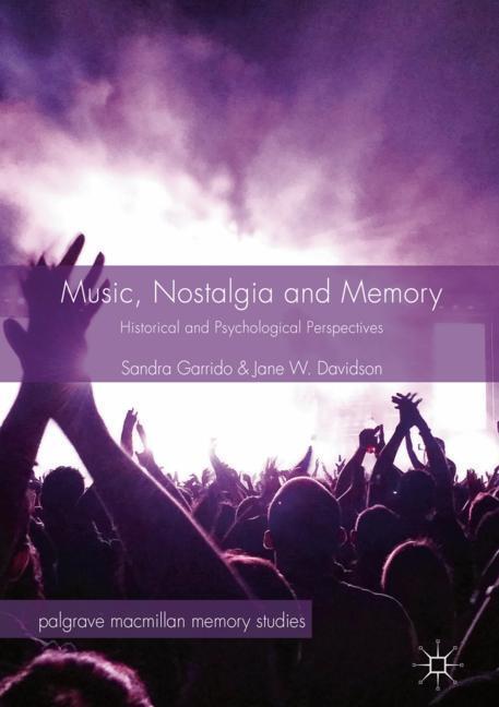 Cover: 9783030025557 | Music, Nostalgia and Memory | Jane W. Davidson (u. a.) | Buch | xiii