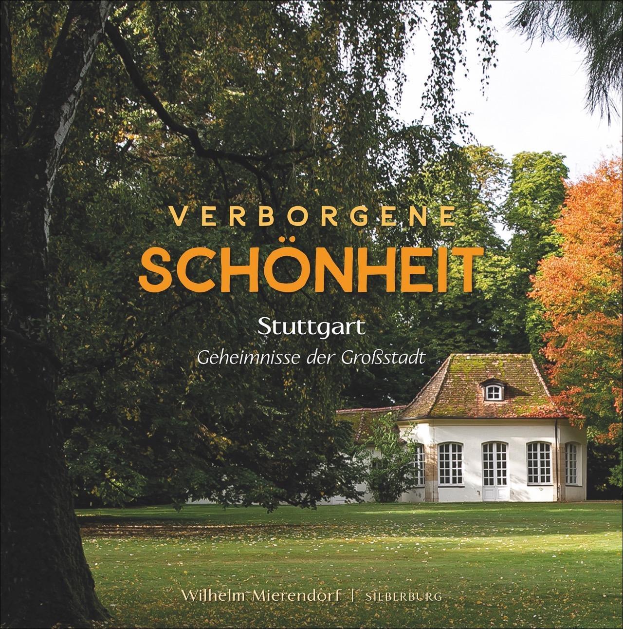 Cover: 9783842521759 | Verborgene Schönheit | Stuttgart - Geheimnisse der Großstadt | Buch