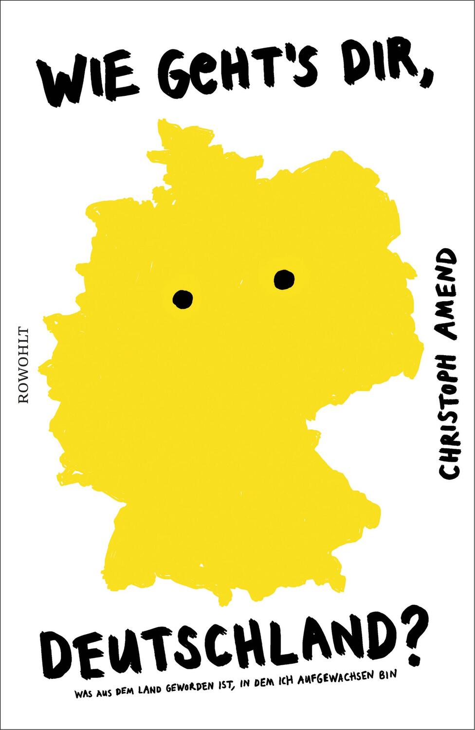 Cover: 9783498001391 | Wie geht's dir, Deutschland? | Christoph Amend | Buch | Deutsch | 2019