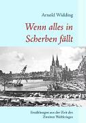 Cover: 9783833484490 | Wenn alles in Scherben fällt | Arnold Widding | Taschenbuch | 248 S.