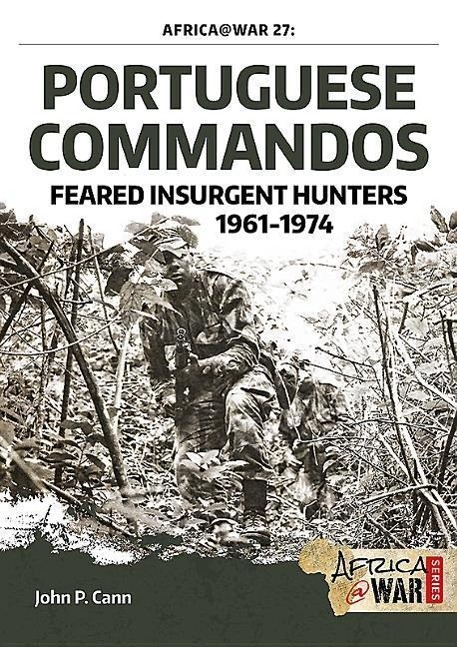 Cover: 9781911096320 | Portuguese Commandos | Feared Insurgent Hunters, 1961-1974 | Cann