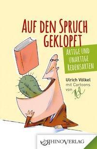 Cover: 9783955600471 | Auf den Spruch geklopft - Artige und unartige Redensarten | Völkel