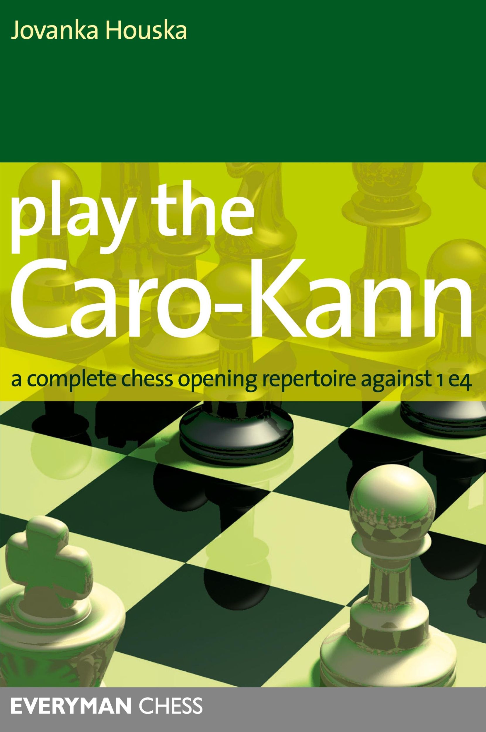 Cover: 9781857444346 | Play the Caro-Kann | A Complete Chess Opening Repertoire Against 1e4