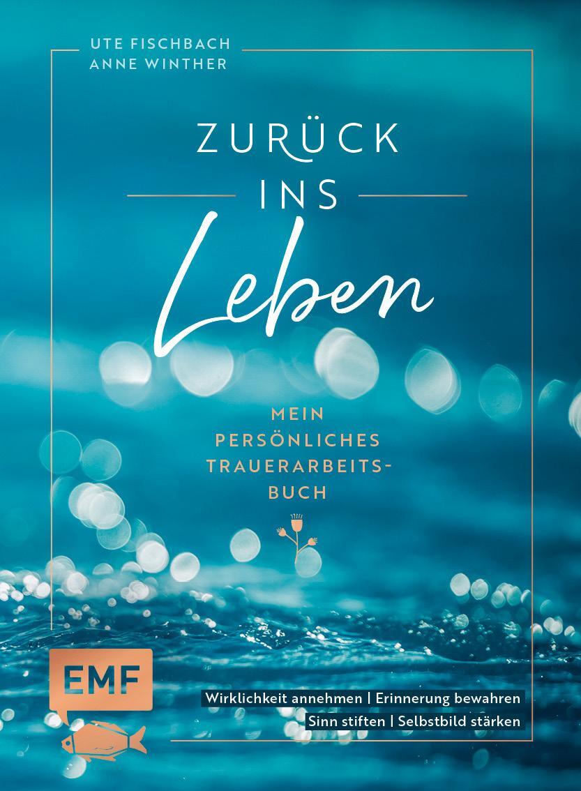 Cover: 9783745900743 | Zurück ins Leben - Mein persönliches Trauerarbeits-Buch | Buch | 2021