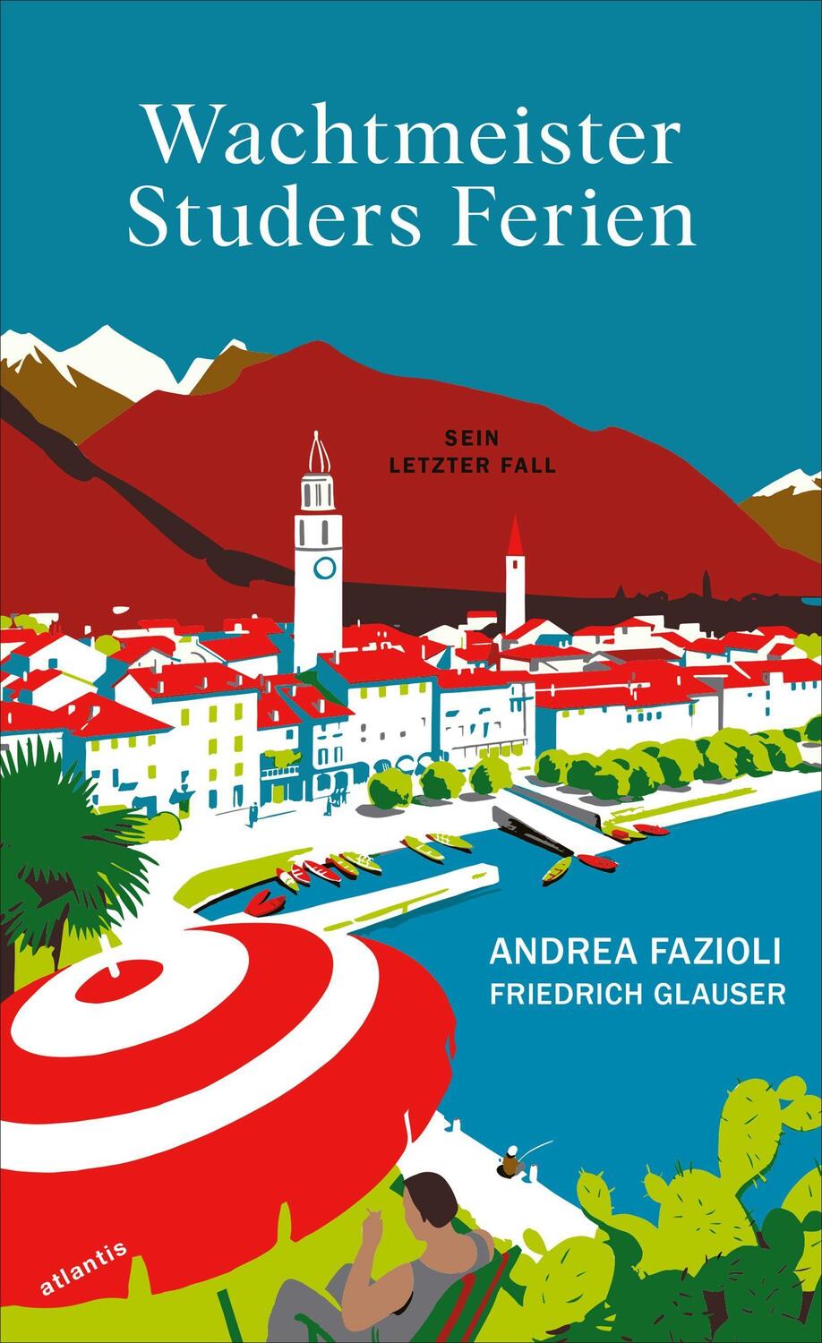 Cover: 9783715250076 | Wachtmeister Studers Ferien | Kriminalroman | Andrea Fazioli (u. a.)