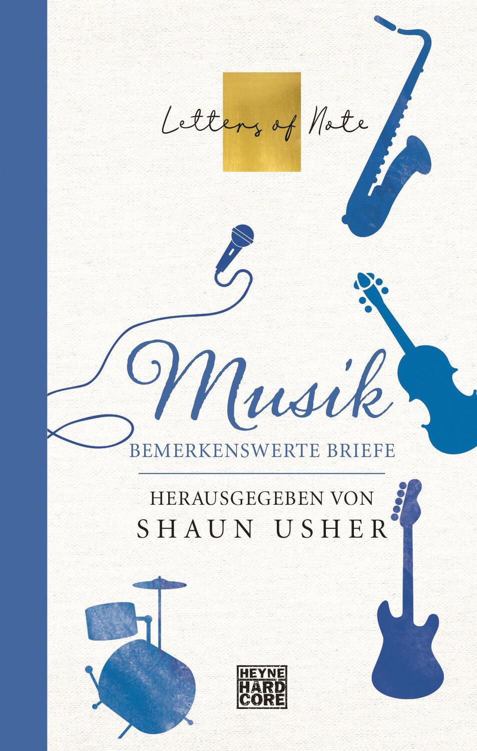 Cover: 9783453272460 | Musik - Letters of Note | Bemerkenswerte Briefe | Shaun Usher | Buch
