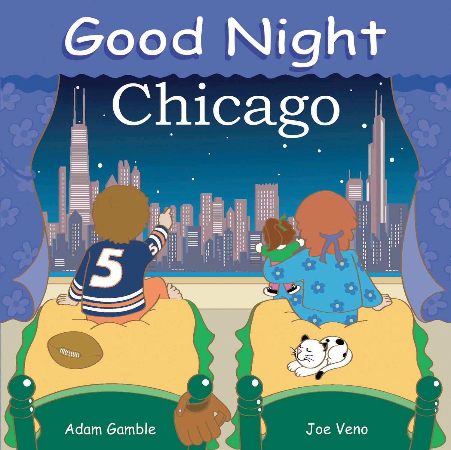Cover: 9780977797929 | Good Night Chicago | Adam Gamble | Buch | Good Night Our World | 2006