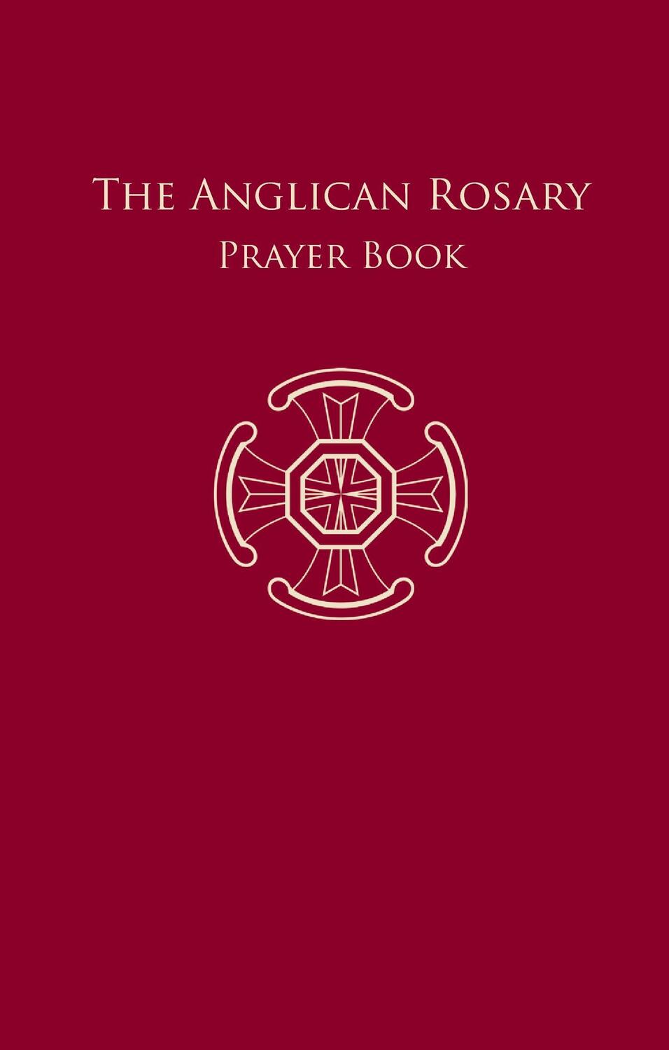 Cover: 9783945233085 | The Anglican Rosary | Prayer Book | F. Haas | Buch | 68 S. | Englisch
