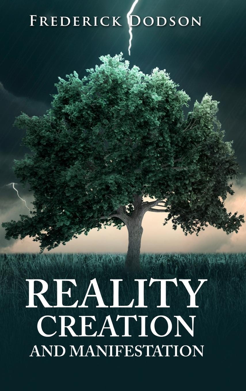 Cover: 9781008987364 | Reality Creation and Manifestation | Frederick Dodson | Buch | 2021